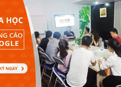 Khóa học Google Ads | SEOViP Academy