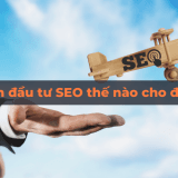 Doanh nghiệp kiếm tiền tỷ: Nên đầu tư SEO thế nào cho đúng?