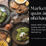 Marketing quán ăn nhà hàng: Sales/ SEO/ chạy quảng cáo nhà hàng – Ứng Dụng Digital Marketing (quán cafe trà sữa, nhà hàng quán nhậu)