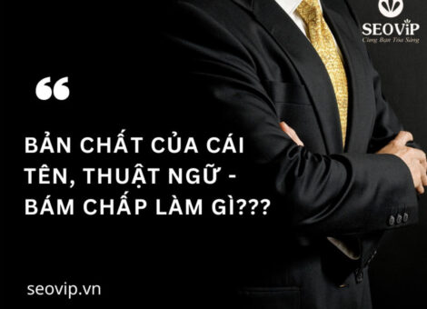 BẢN CHẤT CỦA CÁI TÊN THUẬT NGỮ