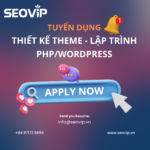 NHÂN VIÊN THIẾT KẾ THEME – LẬP TRÌNH PHP/WORDPRESS