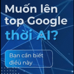 AI SEO LÀ GÌ? CÓ NÊN ÁP DỤNG HAY CẨN THẬN “DÍNH ĐÒN” GOOGLE?