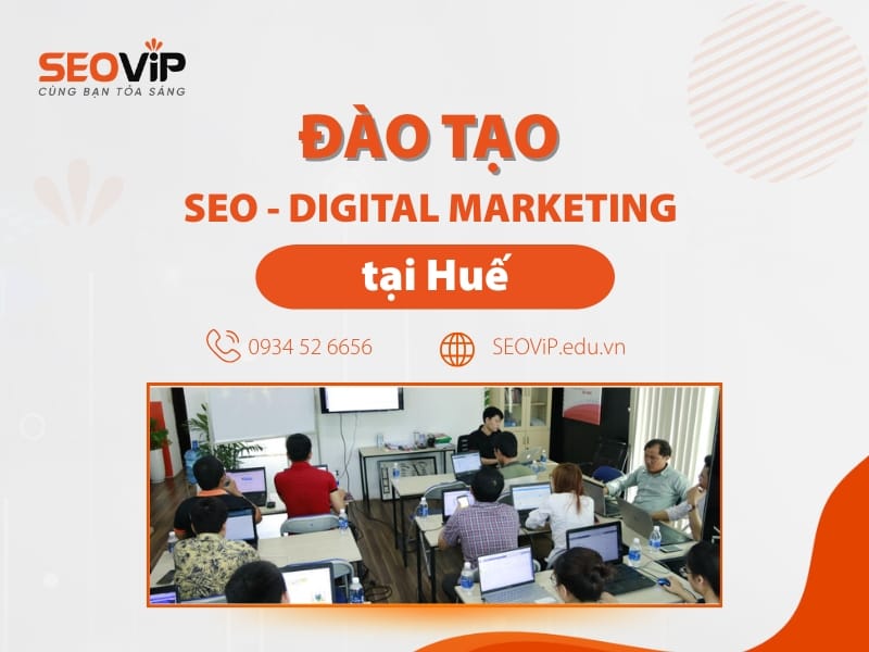 Đào Tạo SEO, Digital Marketing ở Huế