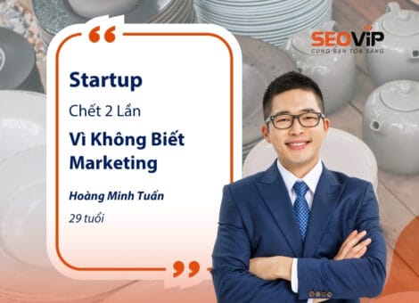 Startup Tôi Chết 2 Lần Vì Không Biết Marketing