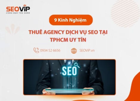 Tiêu chí chọn agency dịch vụ seo tại TPHCM