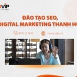 Đào tạo SEO, Digital Marketing Thanh Hóa: Thực chiến 1-1, Cam kết ra nghề