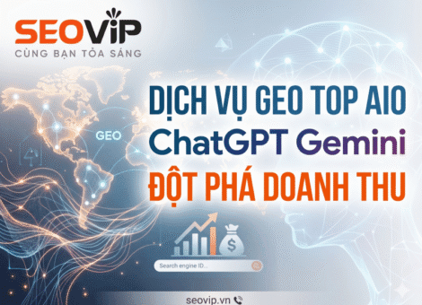 Dịch Vụ GEO TOP AIO ChatGPT Gemini